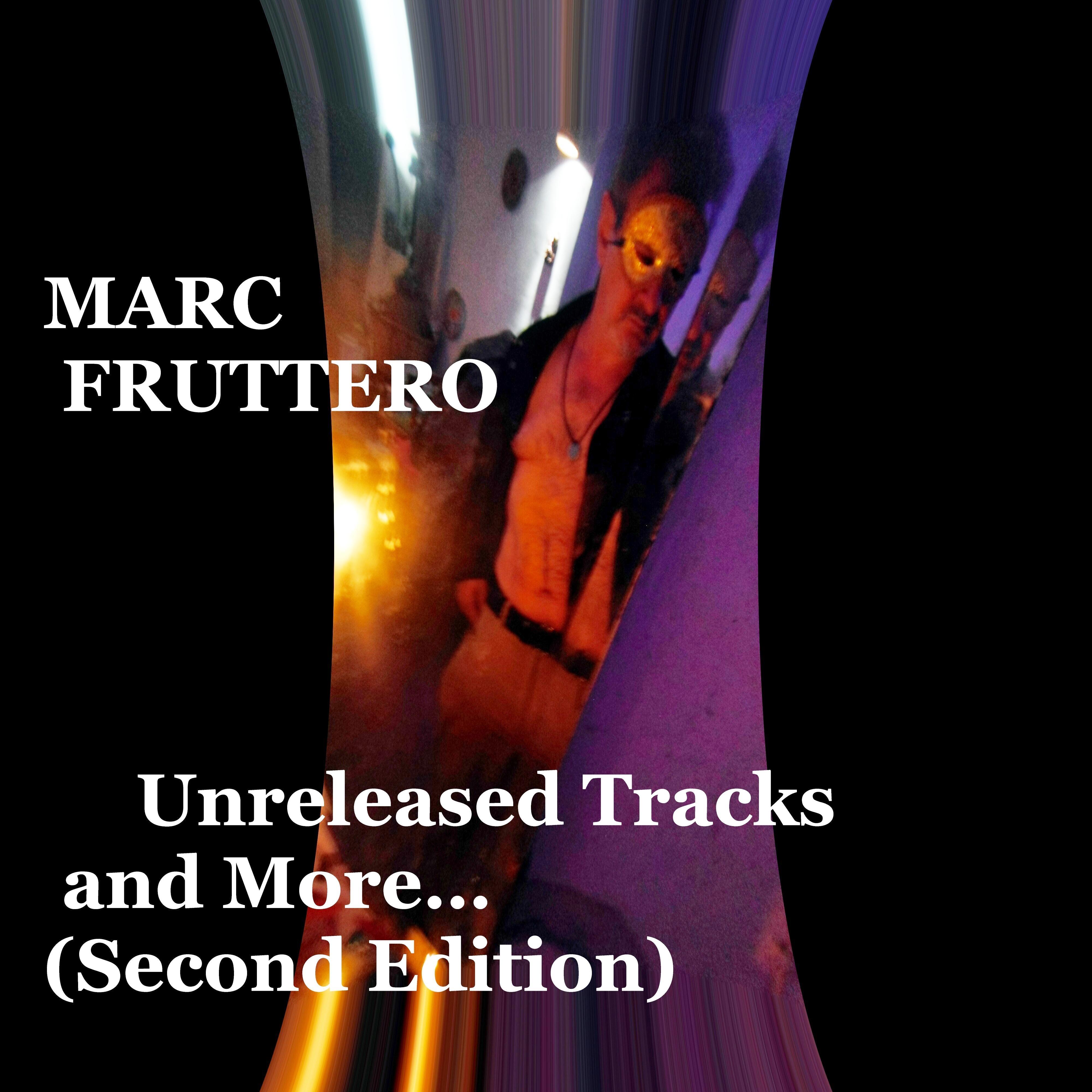 Unreleased Tracks and More… (Second Edition)