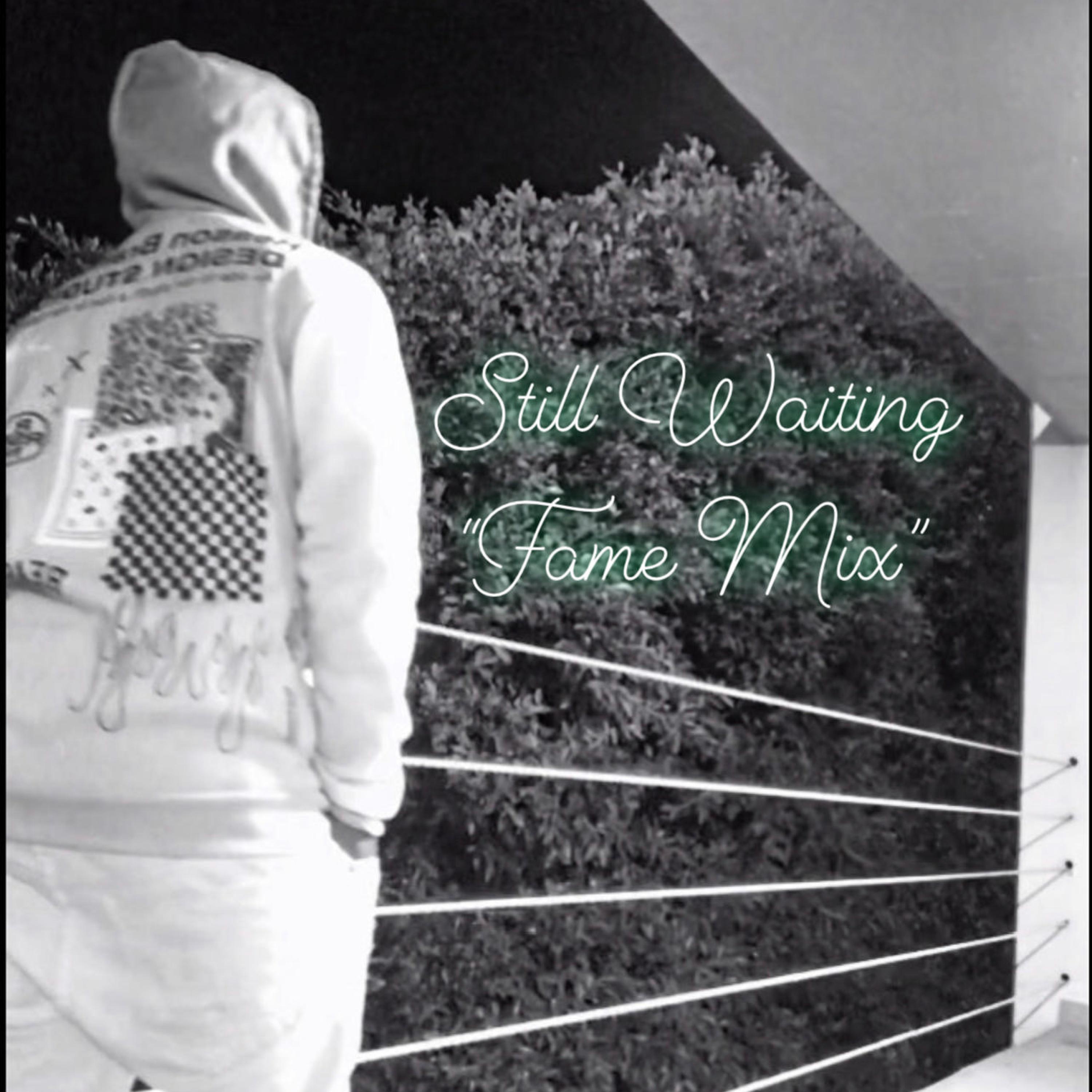 Fame - Still Waiting 