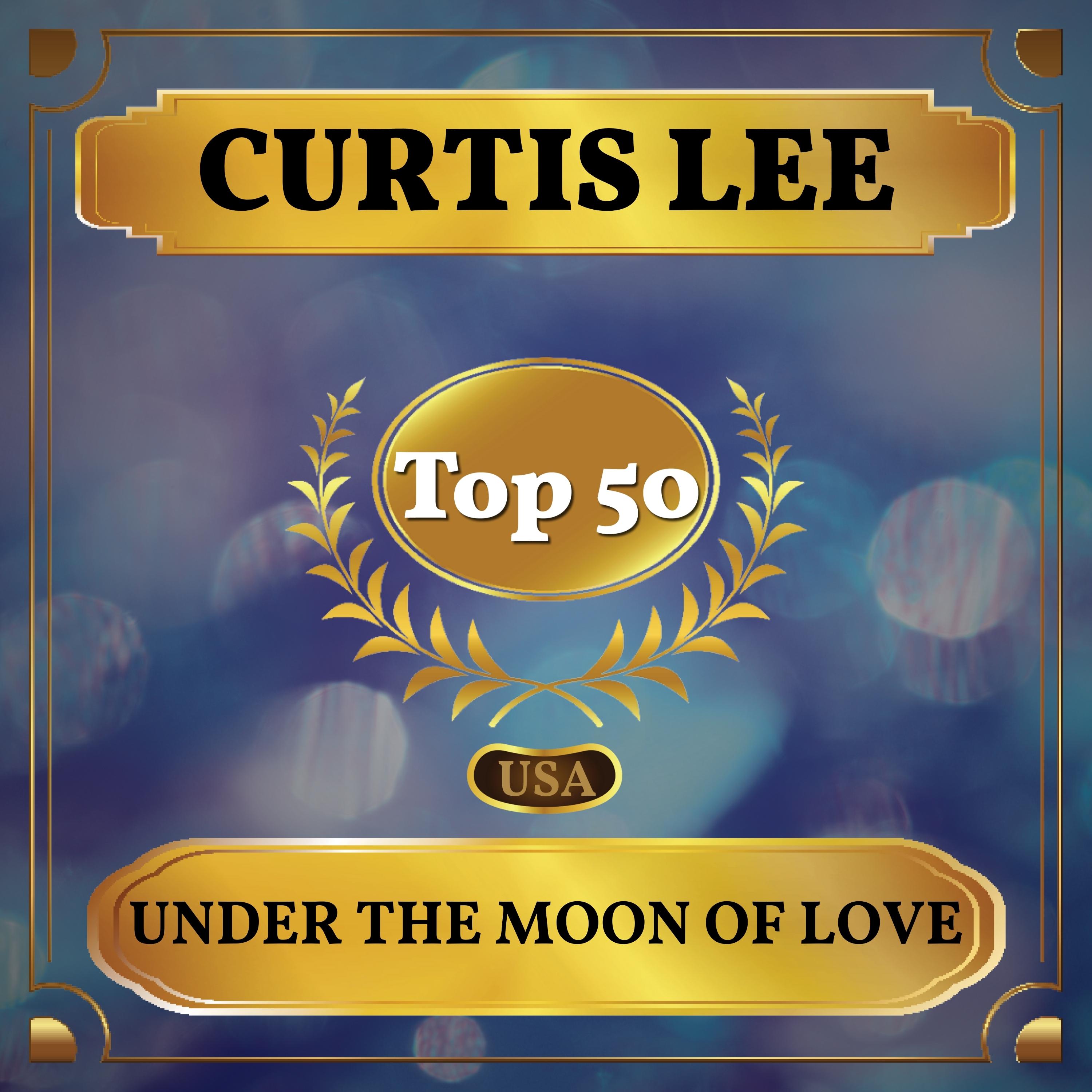 Under the Moon of Love (Billboard Hot 100 - No 46)