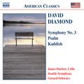 DIAMOND: Symphony No. 3 / Psalm / Kaddish