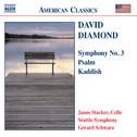 DIAMOND: Symphony No. 3 / Psalm / Kaddish