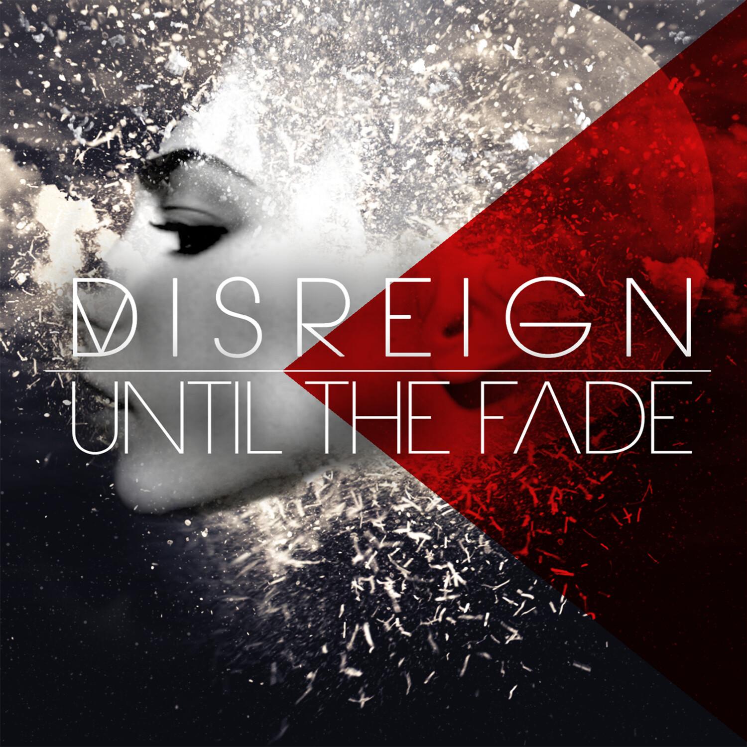 UNTIL THE FADE