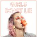 Girls Don\'t Lie