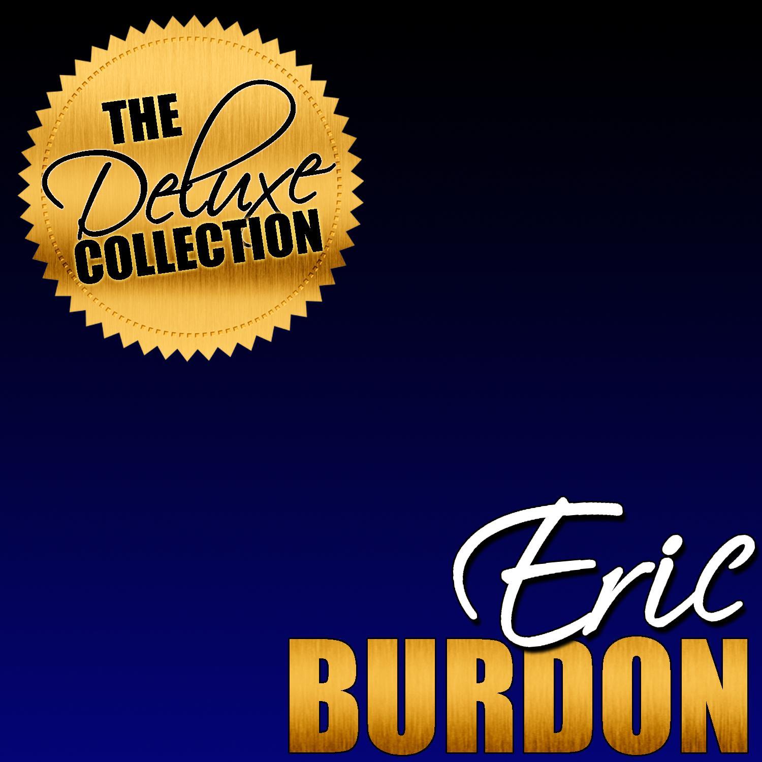 The Deluxe Collection: Eric Burdon
