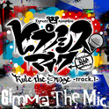 Gimme The Mic -Rule the Stage track.1-专辑