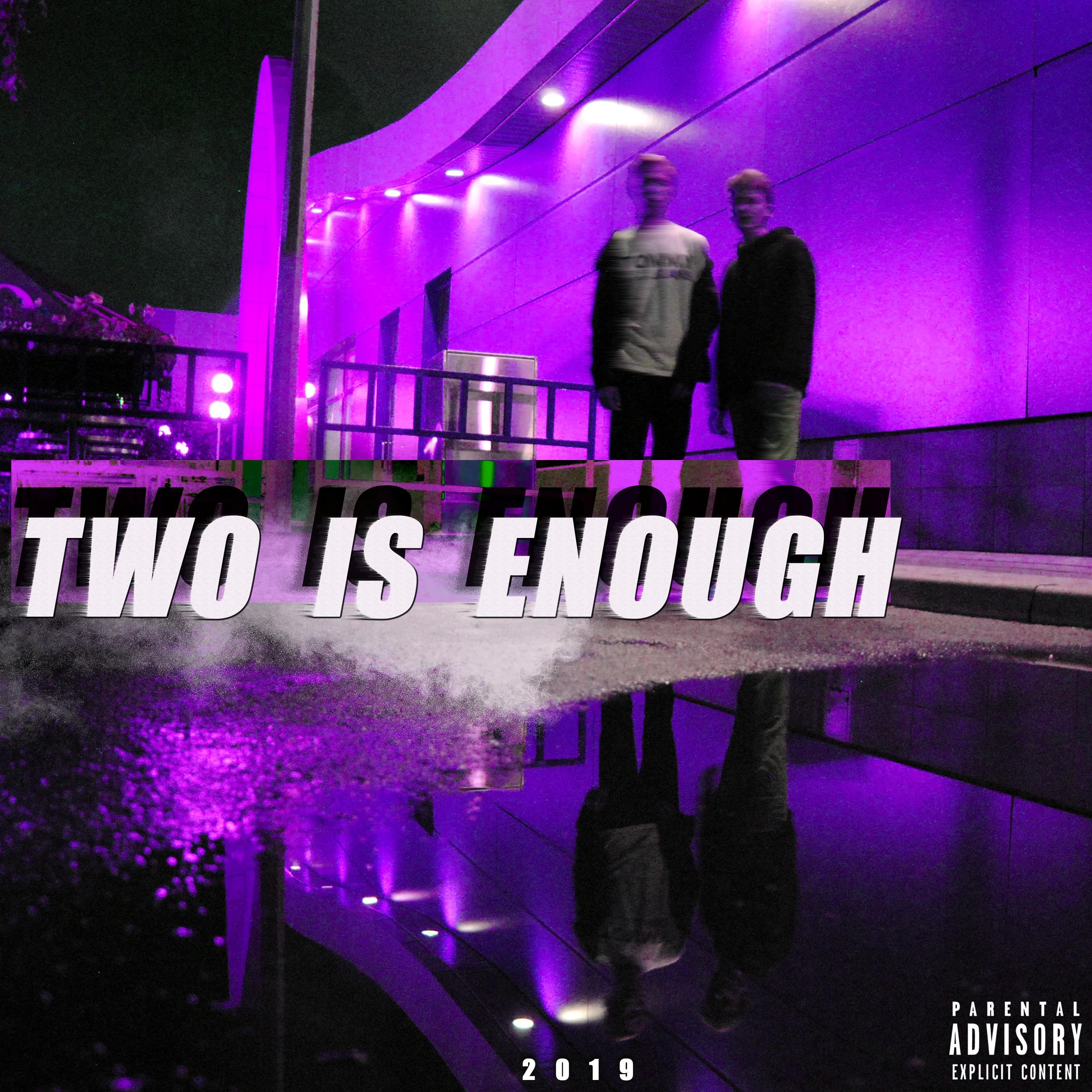 Two Is Enough