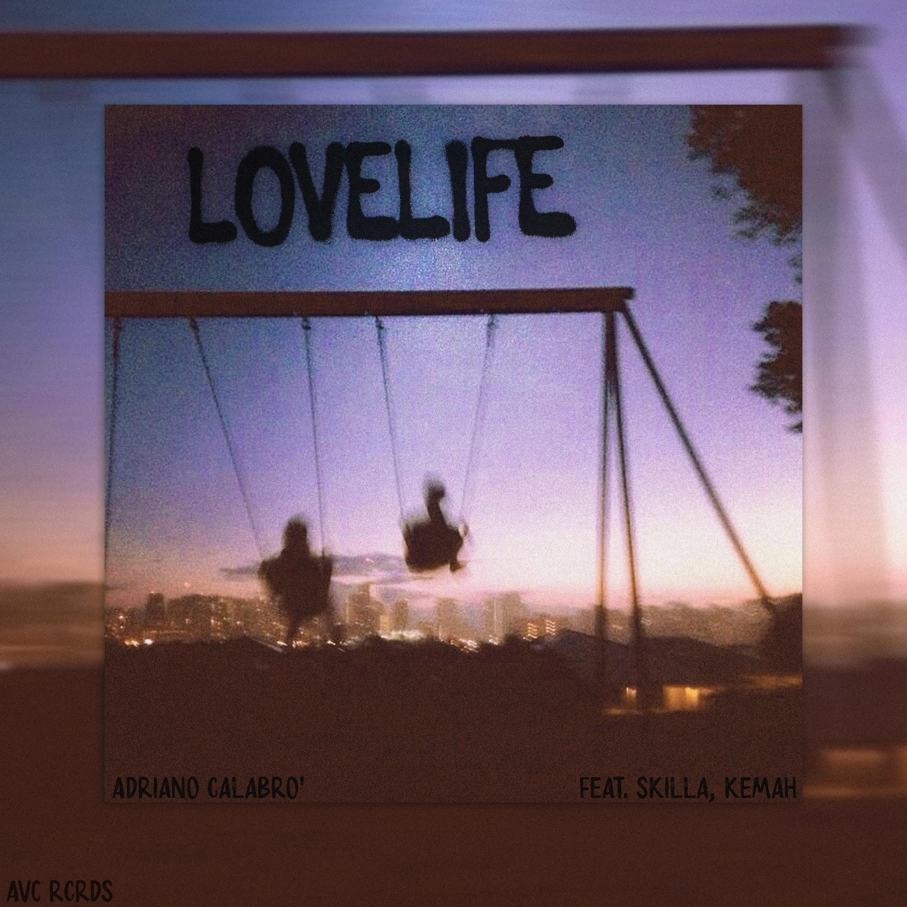 LOVELIFE (feat. Skilla & Kemah)
