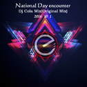 National Day encounter(Original Mix)专辑