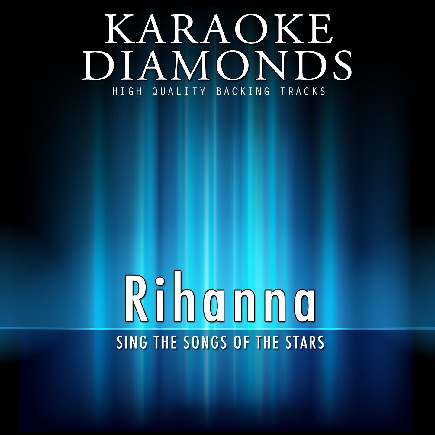 Rihanna - The Best Songs (Sing the Songs of Rihanna)