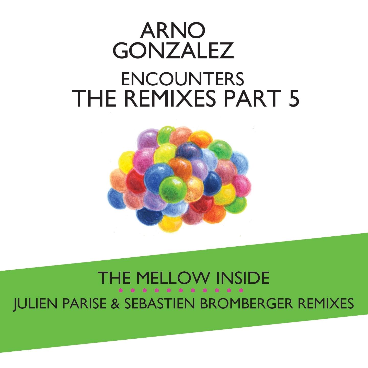Encounters - the Remixes, pt. 5 (The Mellow Inside)