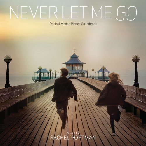 电影原声【Never Let Me Go ~ 别让我走】