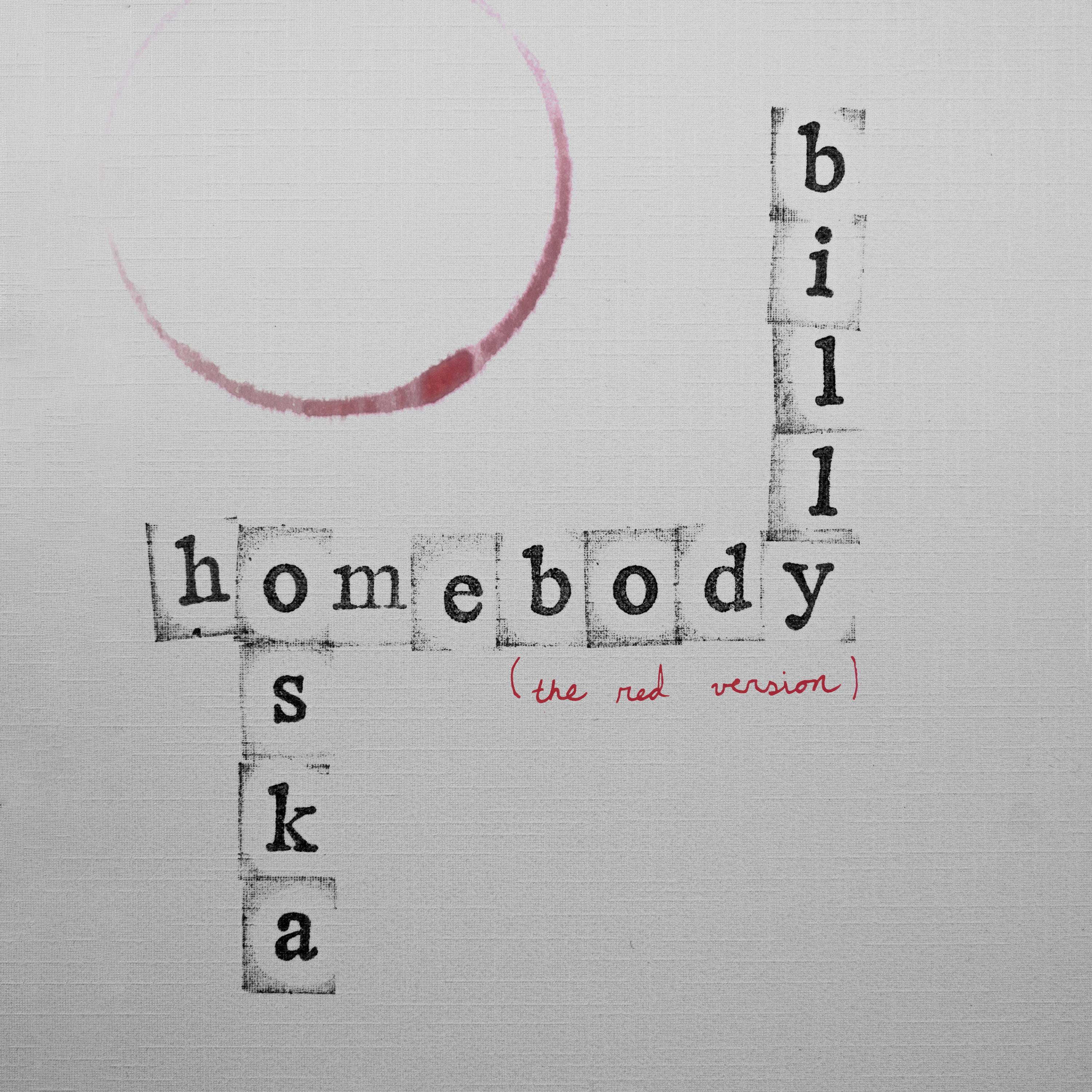 Homebody (The Red Version)