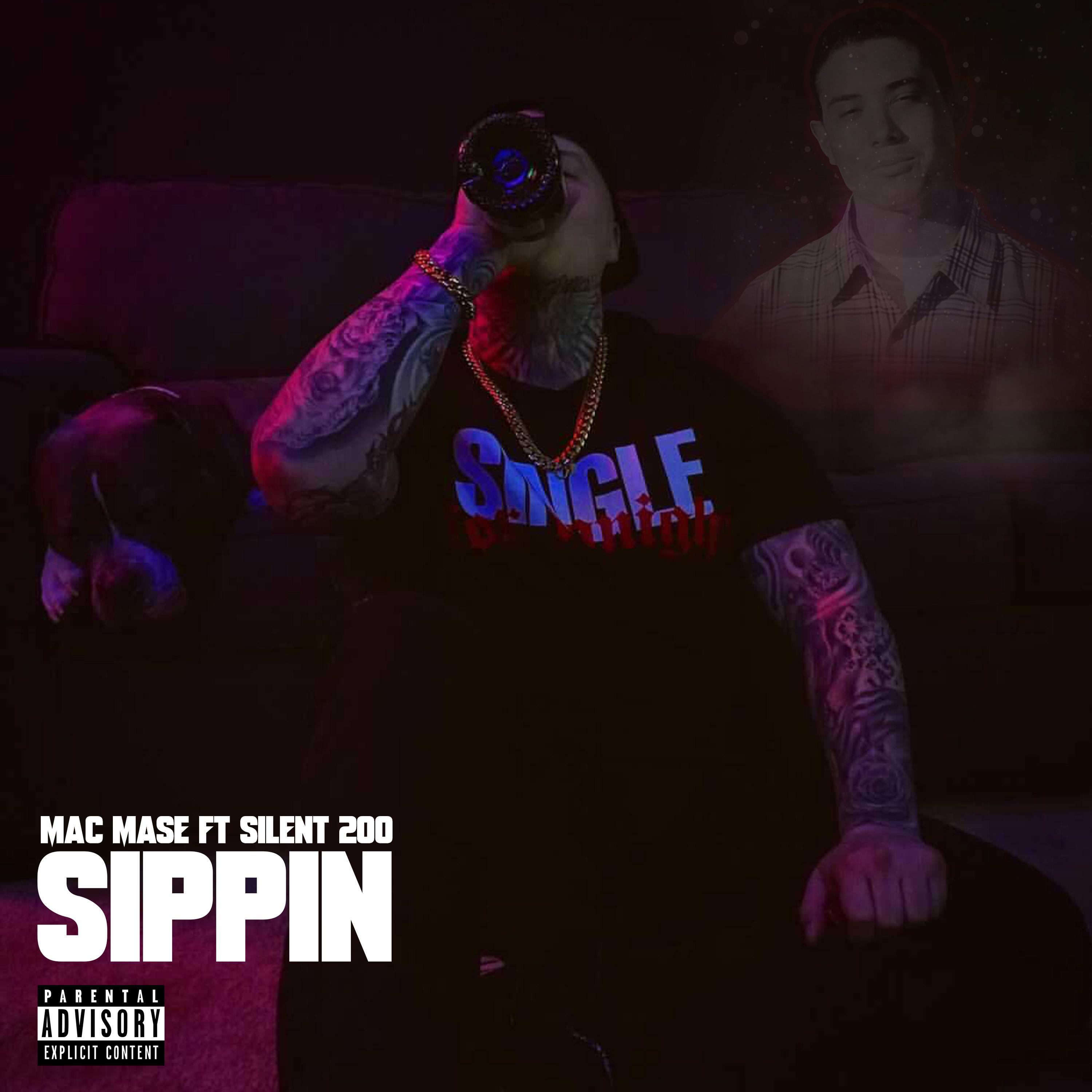 Sippin' (feat. Silent200)