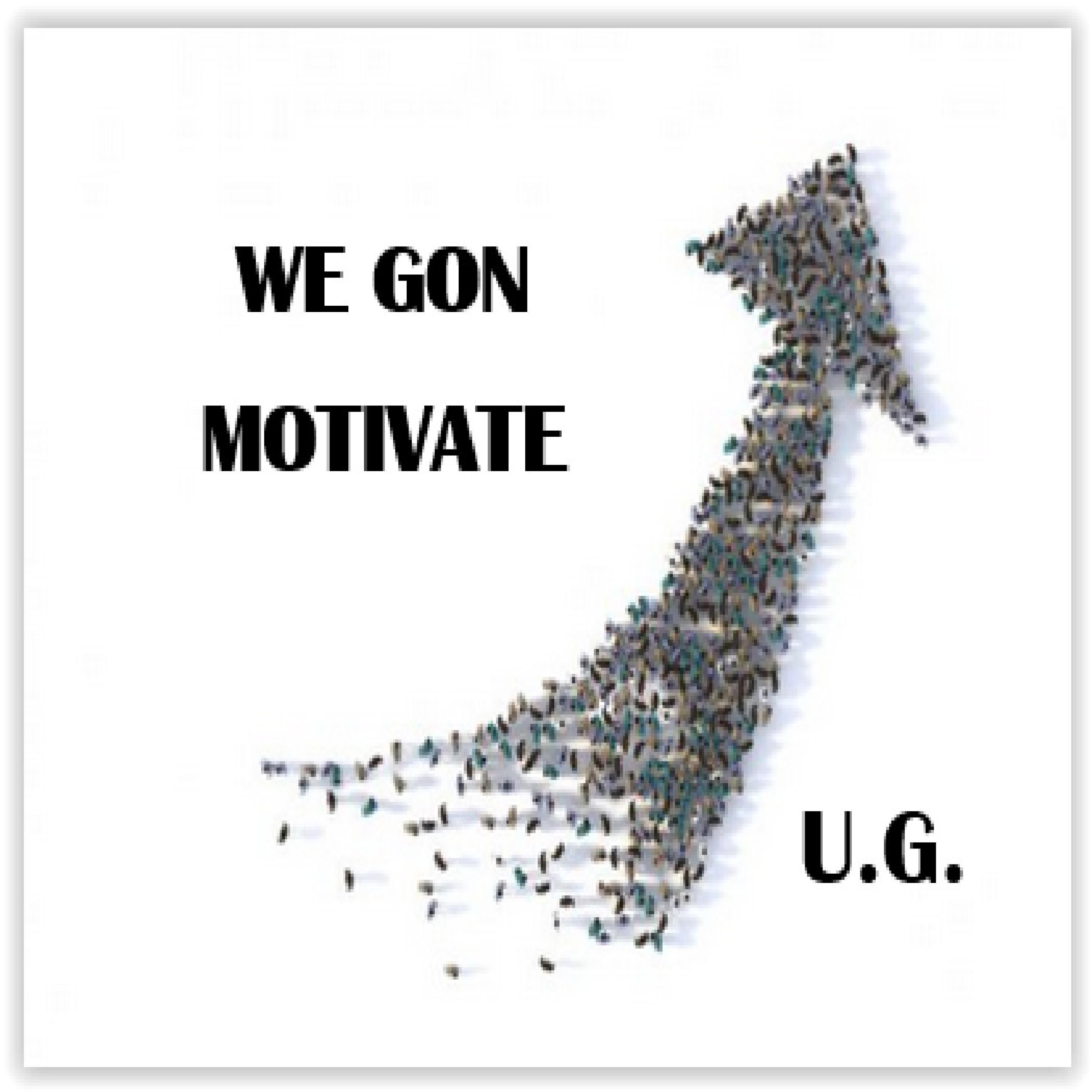 We Gon Motivate