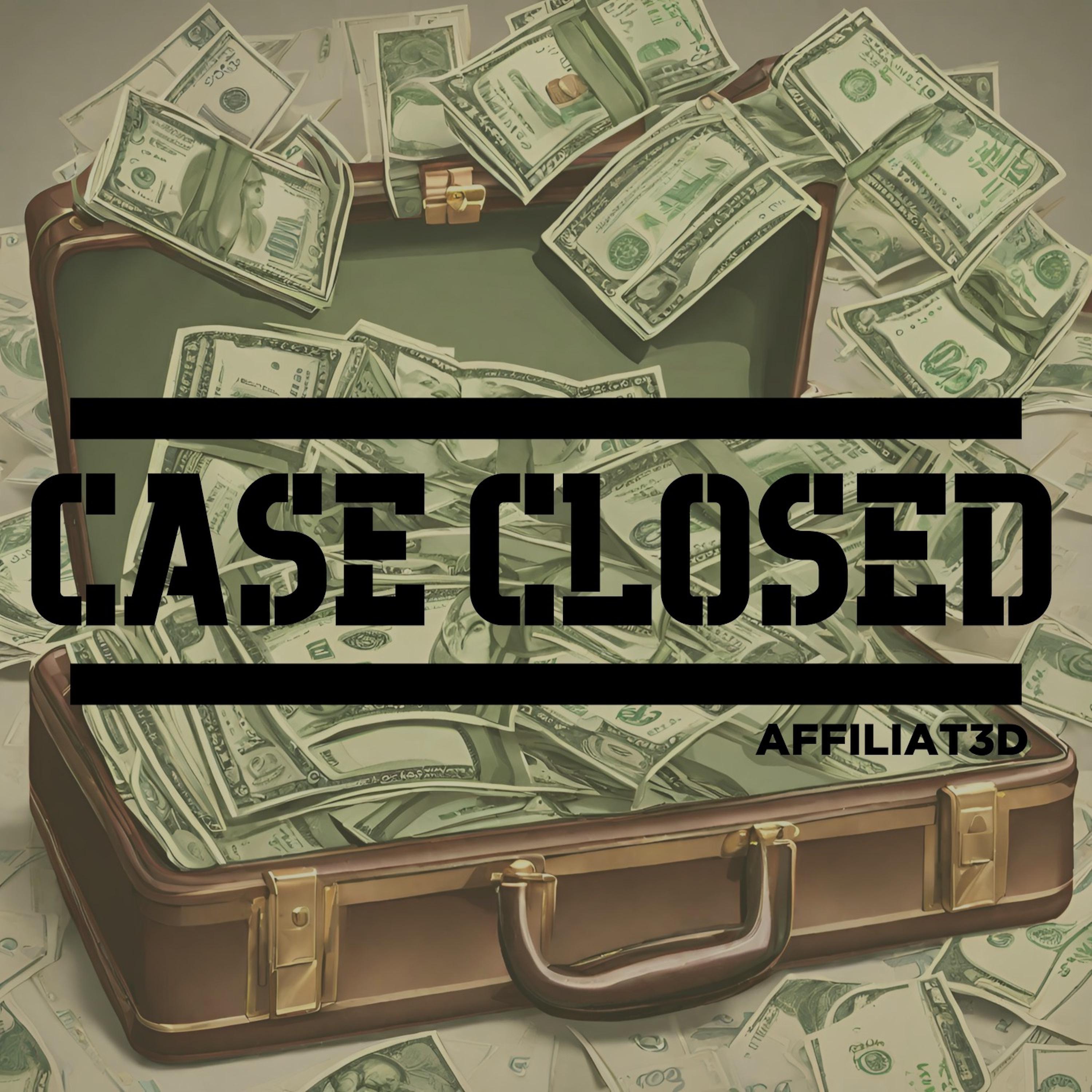 Affiliat3D - Case Closed