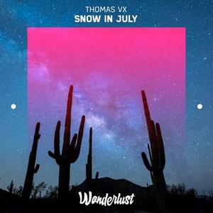 Thomas Vx - Snow In July （降8半音）