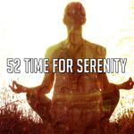 52 Time For Serenity专辑