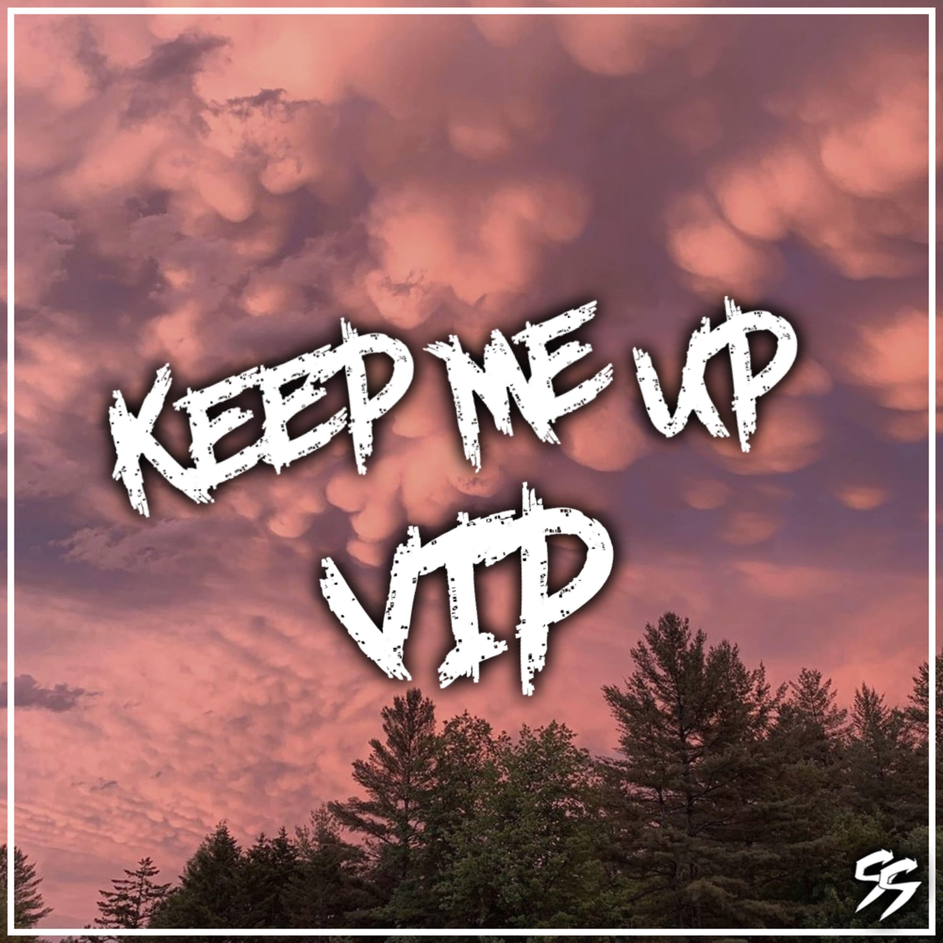 Soundstorm - Keep Me Up (VIP)