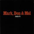 Mark, Don & Mel - '69-'71