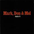Mark, Don & Mel - '69-'71
