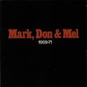 Mark, Don & Mel - '69-'71专辑