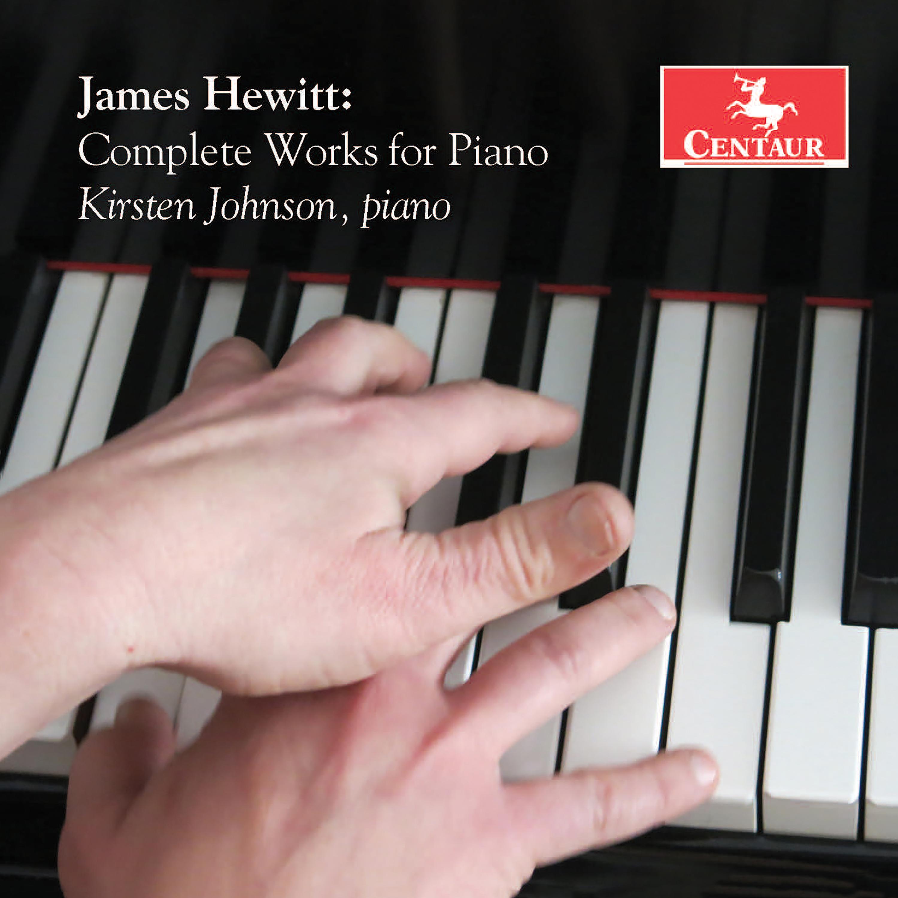 HEWITT, J.: Piano Works (Complete) (Kirsten Johnson)