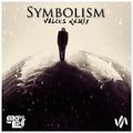 Symbolism (Valcos Remix)