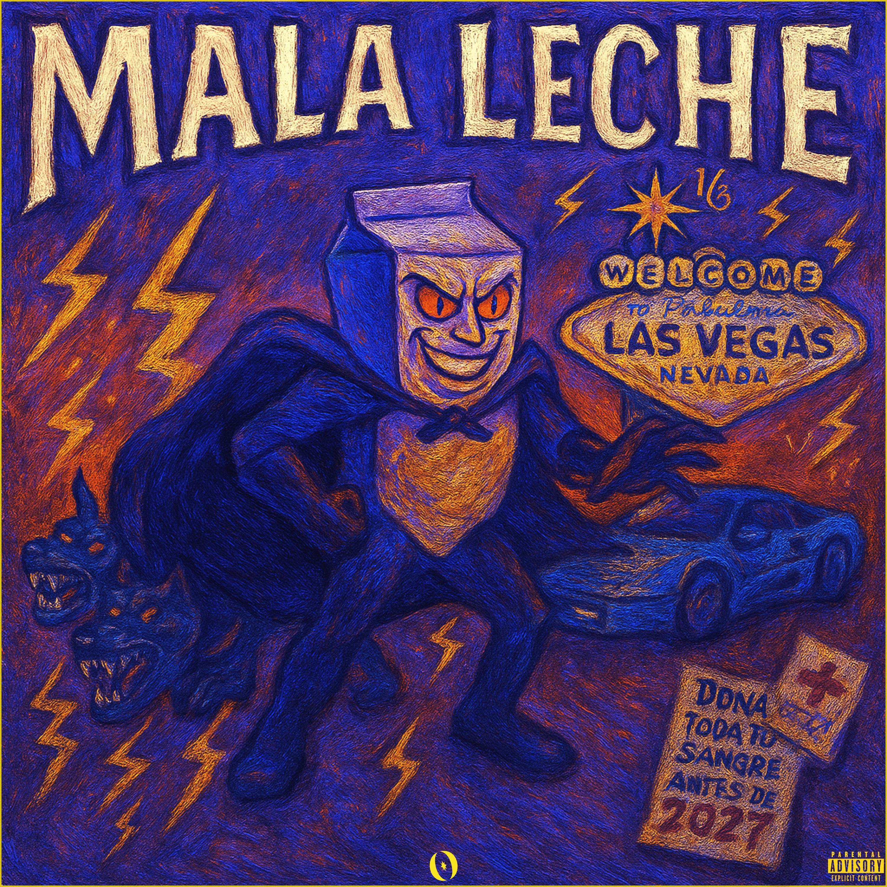 MALA LECHE