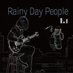 Rainy Day People 1.1专辑