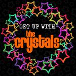 Get up with the Crystals专辑