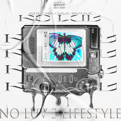 No Luv 3 Lifestyle@Mixtape”+*