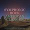 Symphonic Rock - American Classics专辑