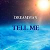 DreamMan - Tell Me (Chillout Version) (Chillout Version)