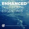 Enhanced Deep House Essentials - Part 1 (Continuous DJ Mix)