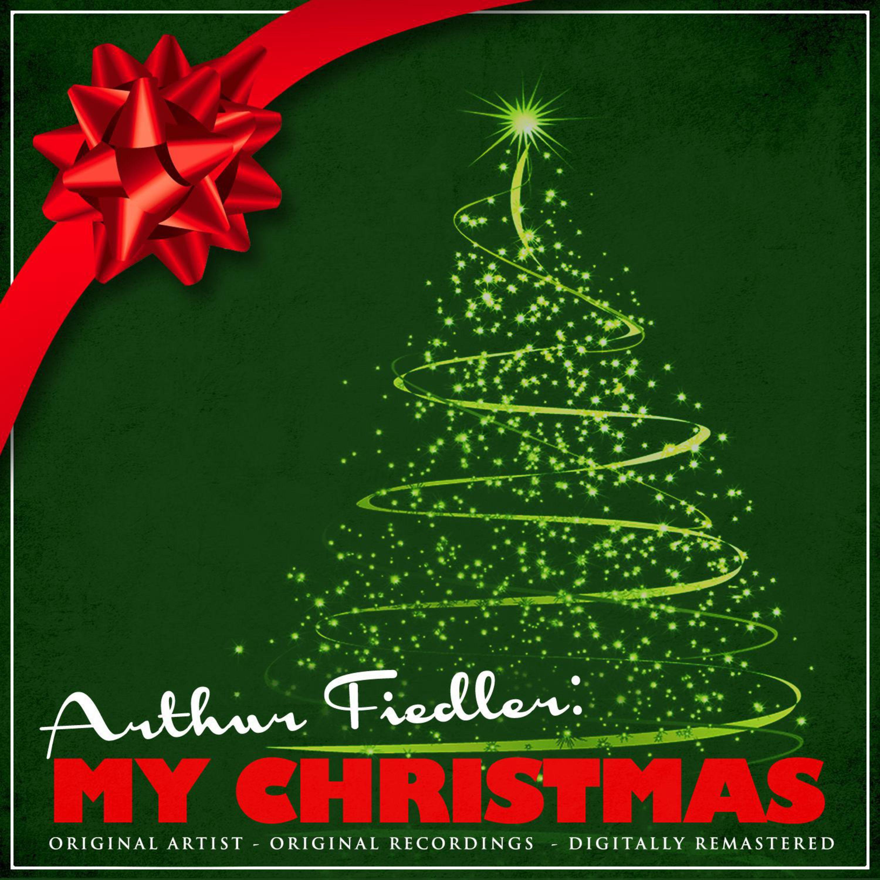 Arthur Fiedler: My Christmas (Remastered)