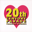 20th CENTURY PARADE