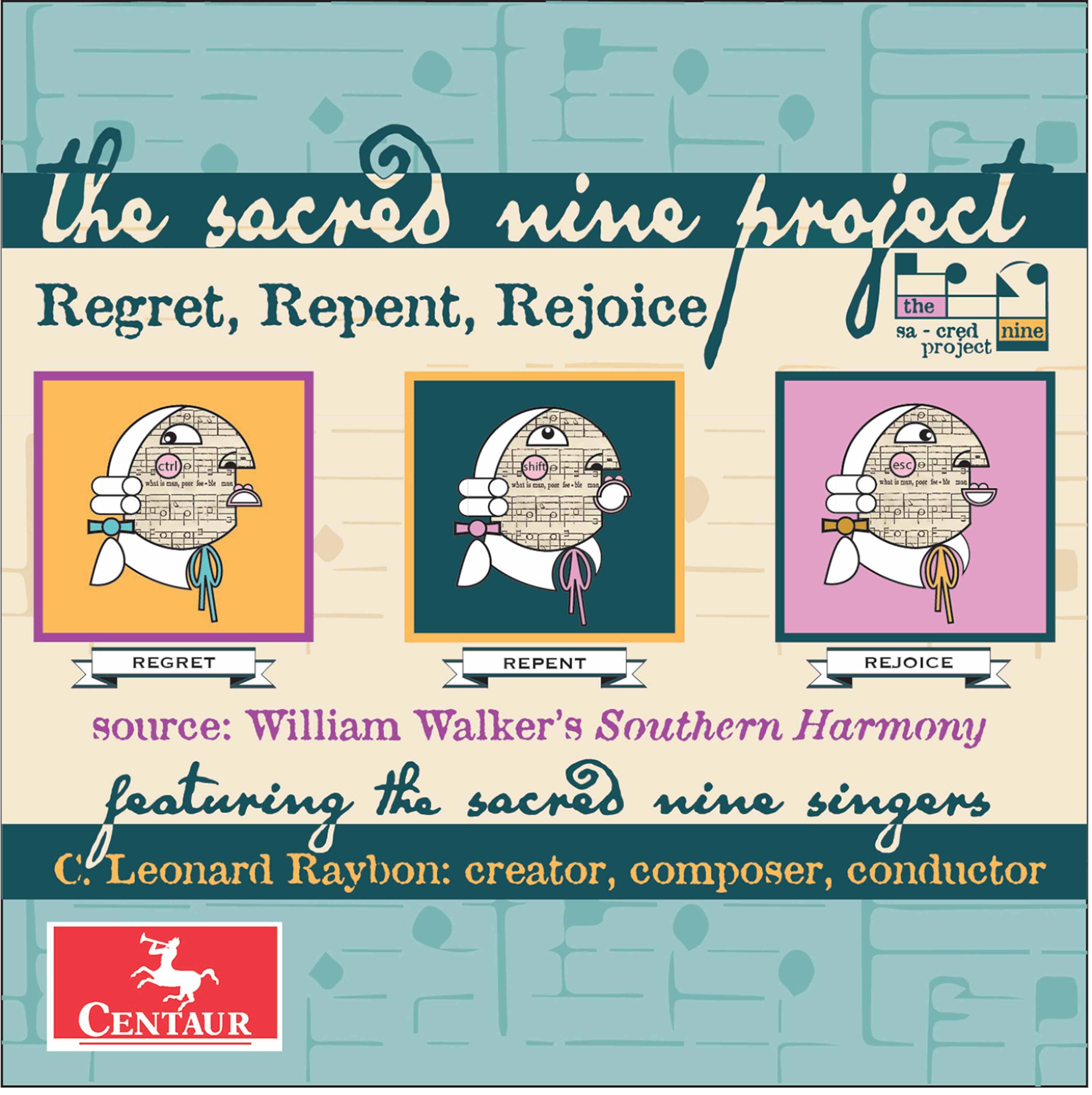 The Sacred Nine Project: Regret, Repent, Rejoice