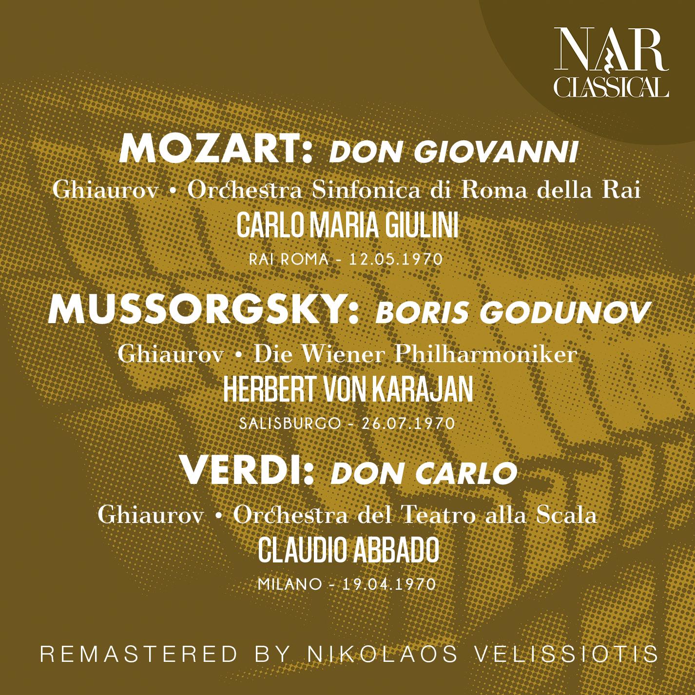 MOZART: DON GIOVANNI; MUSSORGSKY: BORIS GODUNOV; VERDI: DON CARLO