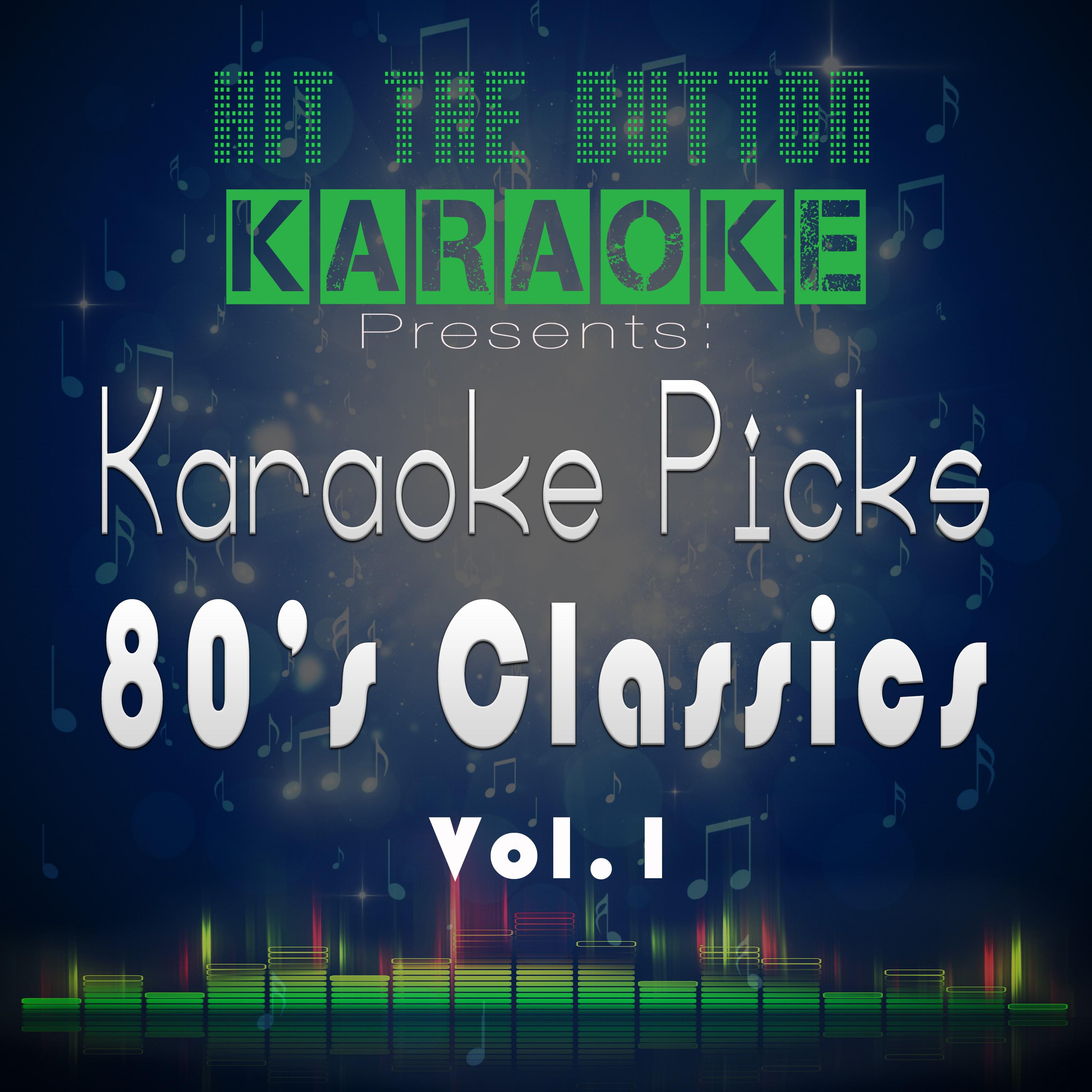 Karaoke Picks 80's Classics Vol. 1专辑