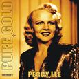 Pure Gold - Peggy Lee, Vol. 1