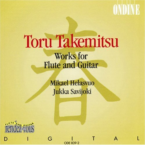 Toru Takemitsu: Works for Flute and Guitar