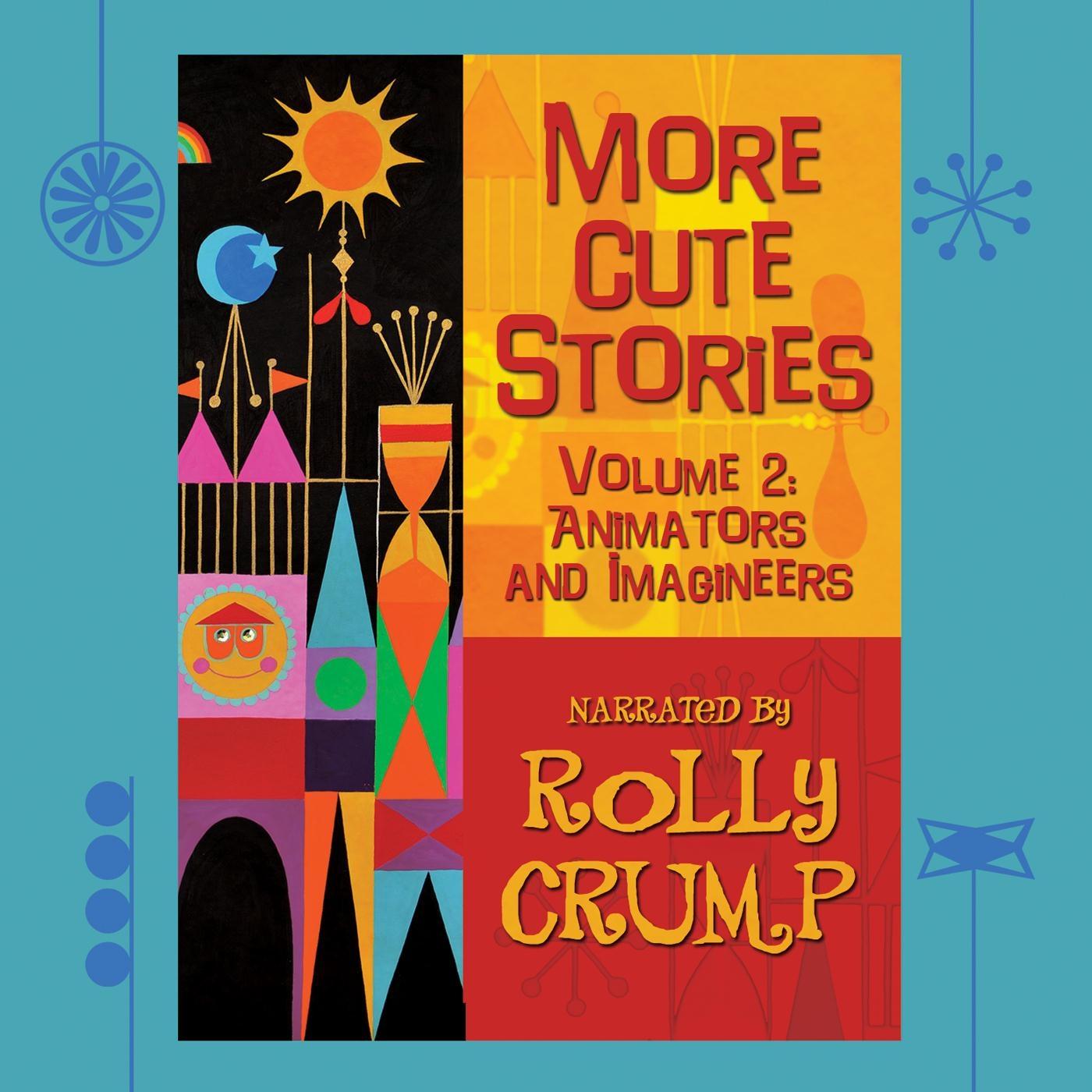 More Cute Stories, Vol. 2: Animators and Imagineers