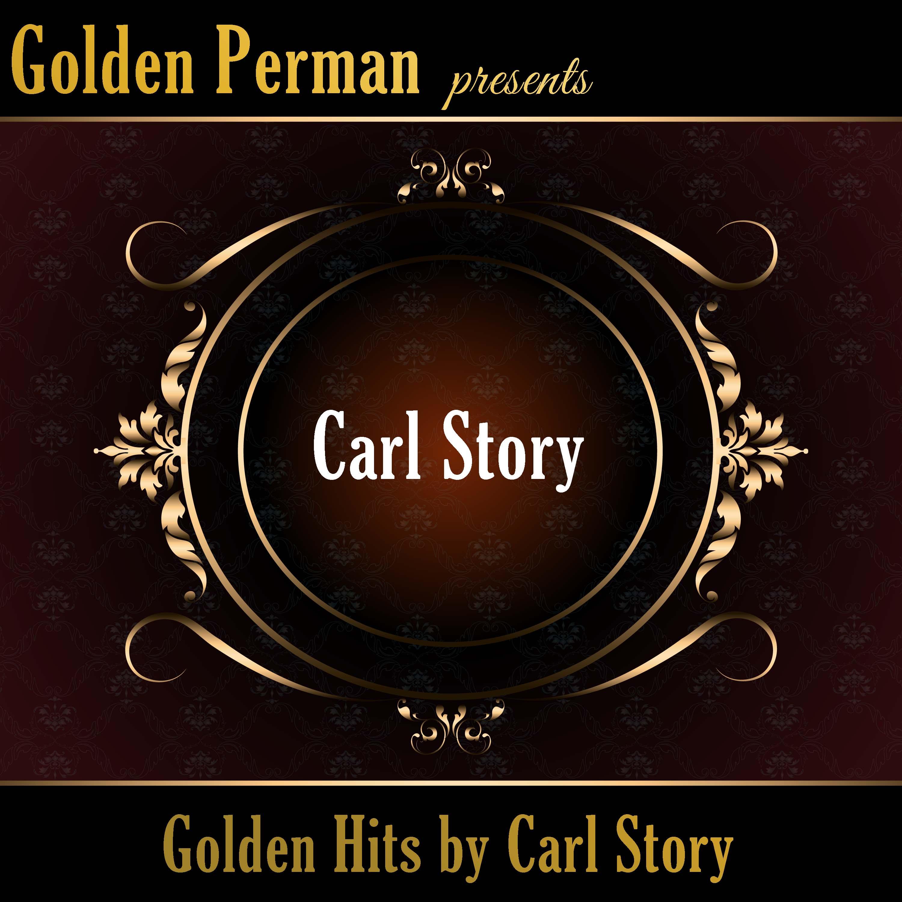 Golden Hits by Carl Story