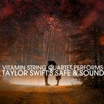 Vitamin String Quartet Performs Taylor Swift\'s Safe & Sound专辑