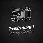 50 Inspirational String Classics专辑