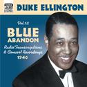 ELLINGTON, Duke: Blue Abandon (1946) (Duke Ellington, Vol. 12)专辑