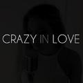 Crazy In Love (Cover) 