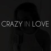 Crazy In Love (Cover) 