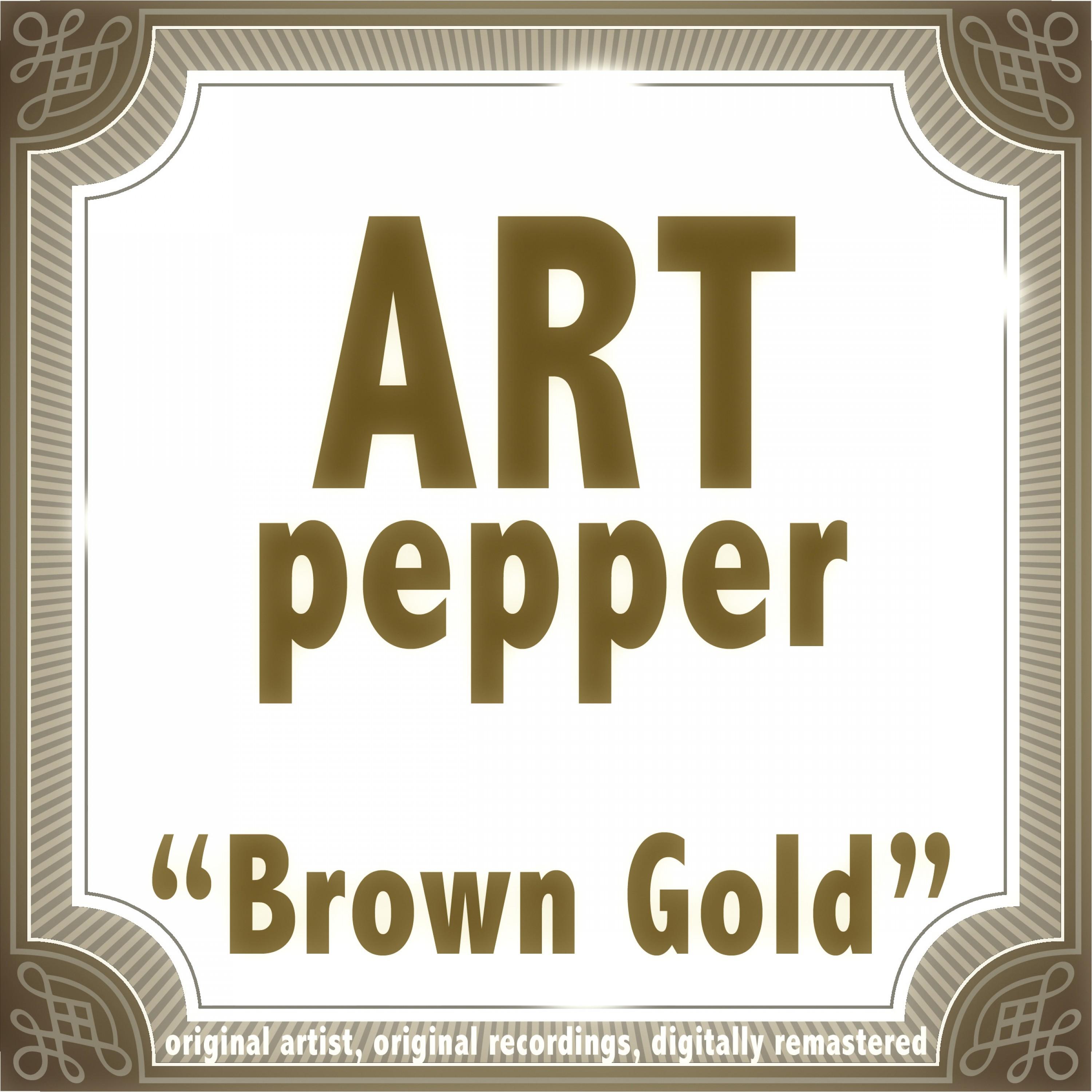 Brown Gold