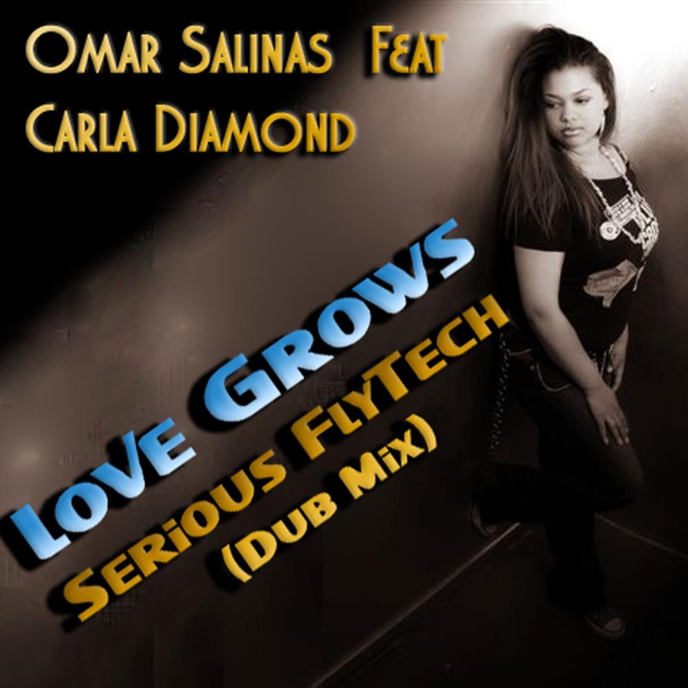 Omar Salinas - Love Grows (Serious FlyTech Dub Mix)